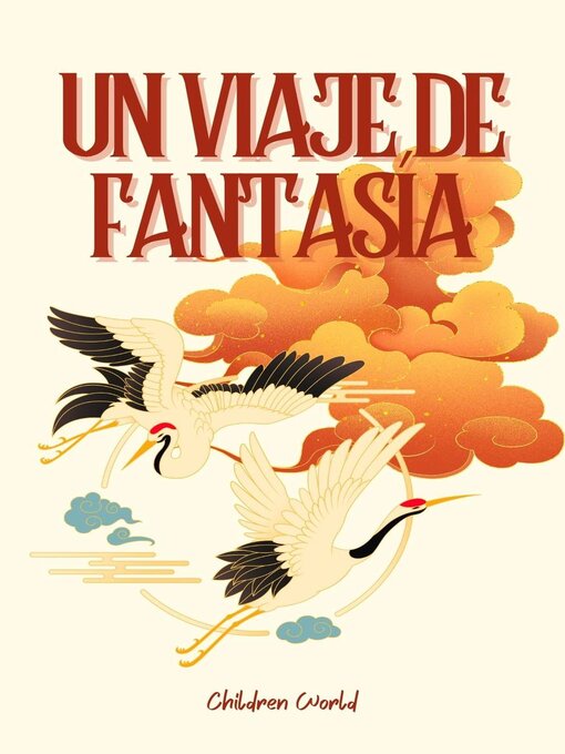 Title details for Un Viaje de Fantasía by Children World - Available